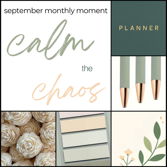 September Monthly Moment: Calm the Chaos